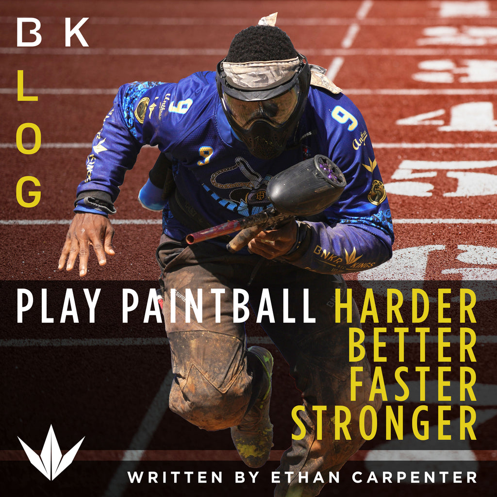 Play Paintball Harder, Better, Faster, Stronger
